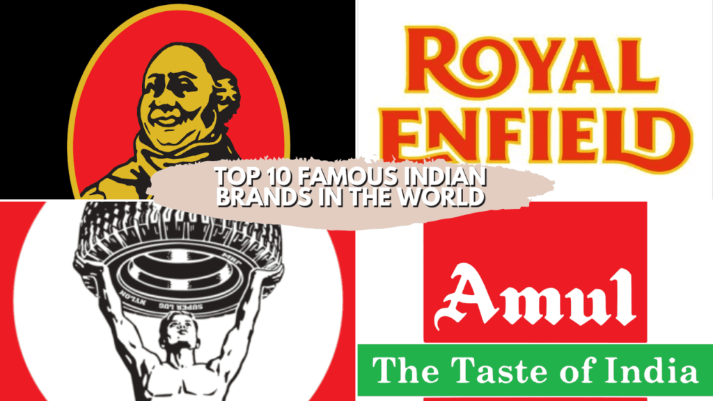 Top 10 Famous Indian Brands in World Famous indian brands in the world